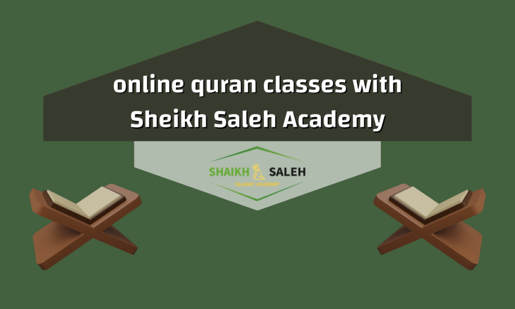 Sheikh Saleh Academy online quran classes