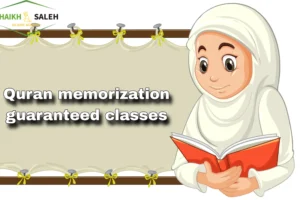 Quran Memorization Guaranteed Classes