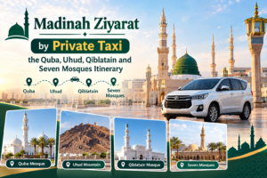 Madinah Ziyarat by Private Taxi